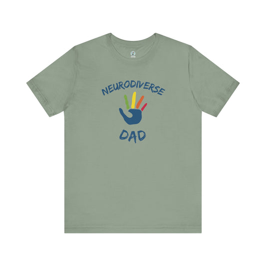 Neurodiverse DAD T-shirt - Short Sleeve - Awareness and Celebration - 10 colors