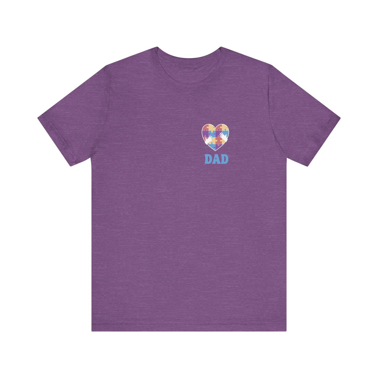 Autism Dad - Short Sleeve T-Shirt for Awareness and Celebration - 10 colors