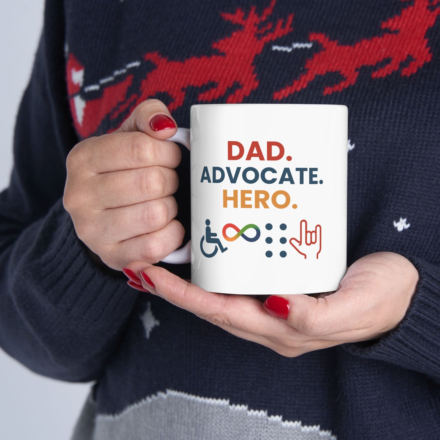 Dad. Advocate.Hero MUG - Celebrating Diversity