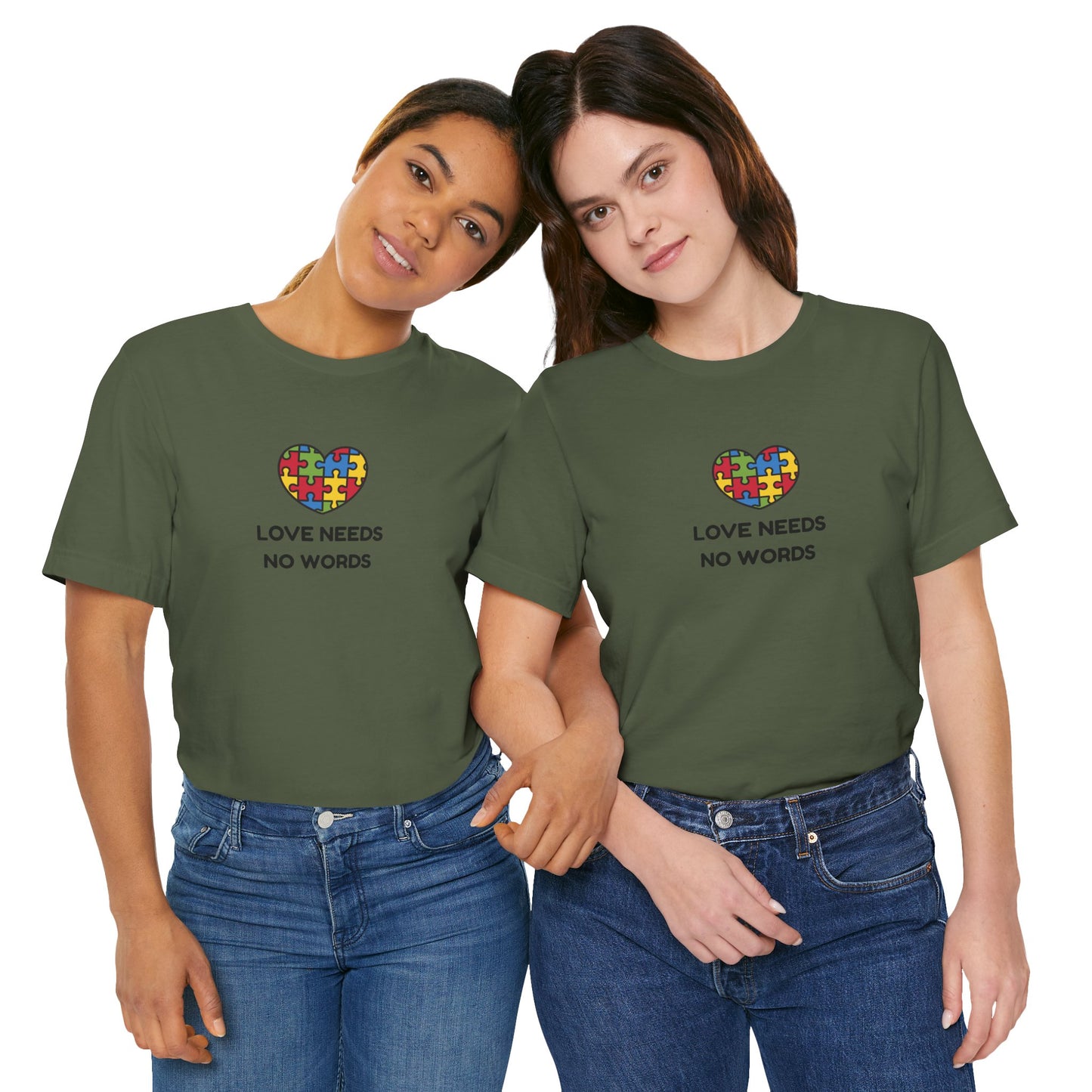Love Needs no Words - Short Sleeve T-Shirt for Awareness and Celebration - 10 colors