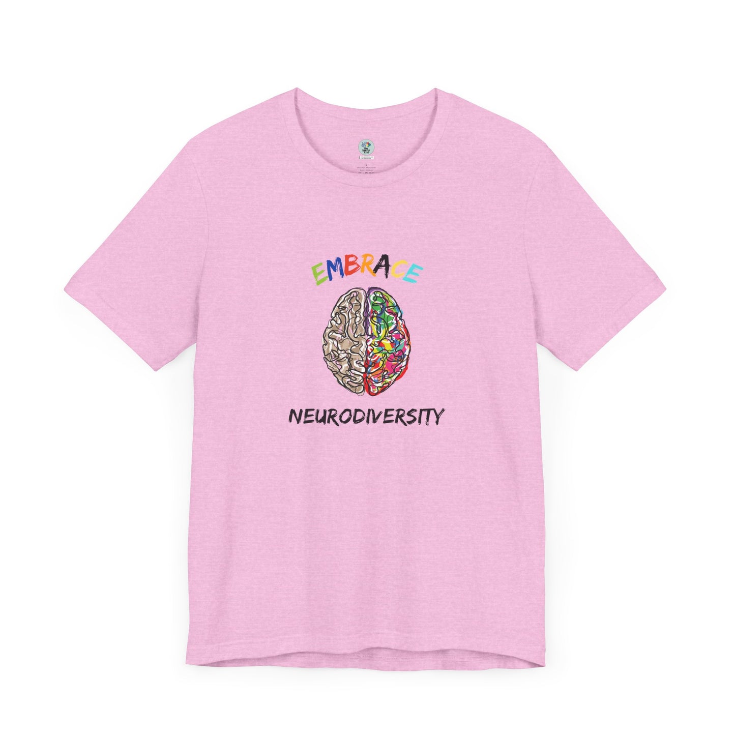 Embrace Neurodiversity - Short Sleeve T-Shirt for Awareness and Celebration - 7 colors