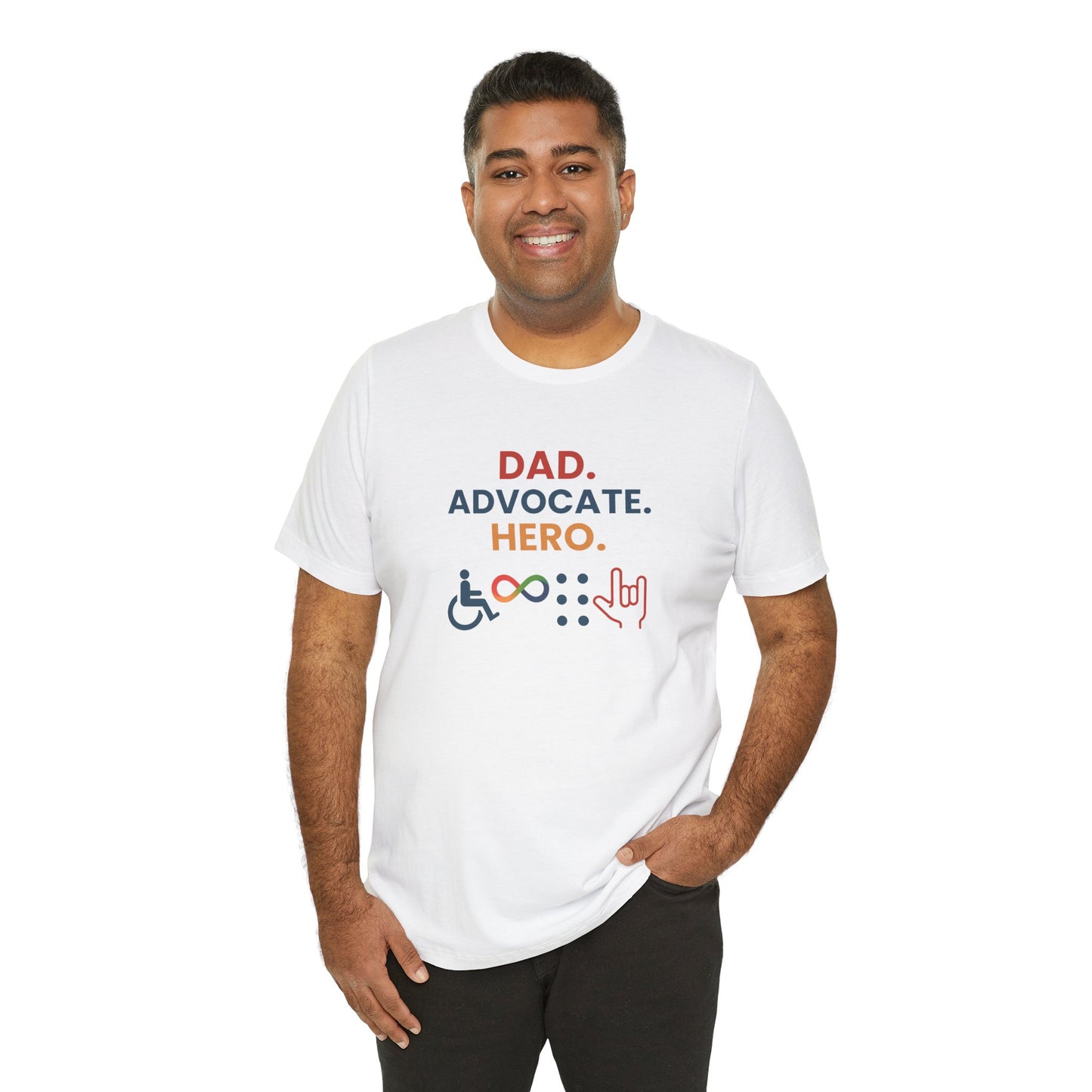 DAD.ADVOCATE.HERO T-shirt - Short Sleeve - Awareness and Celebration - 10 colors