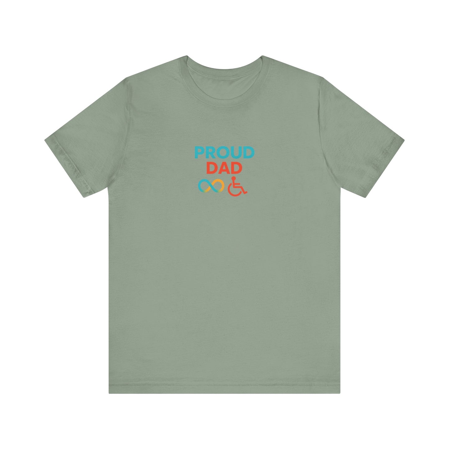Proud dad T-shirt - Short Sleeve - Awareness and Celebration - 9 colors