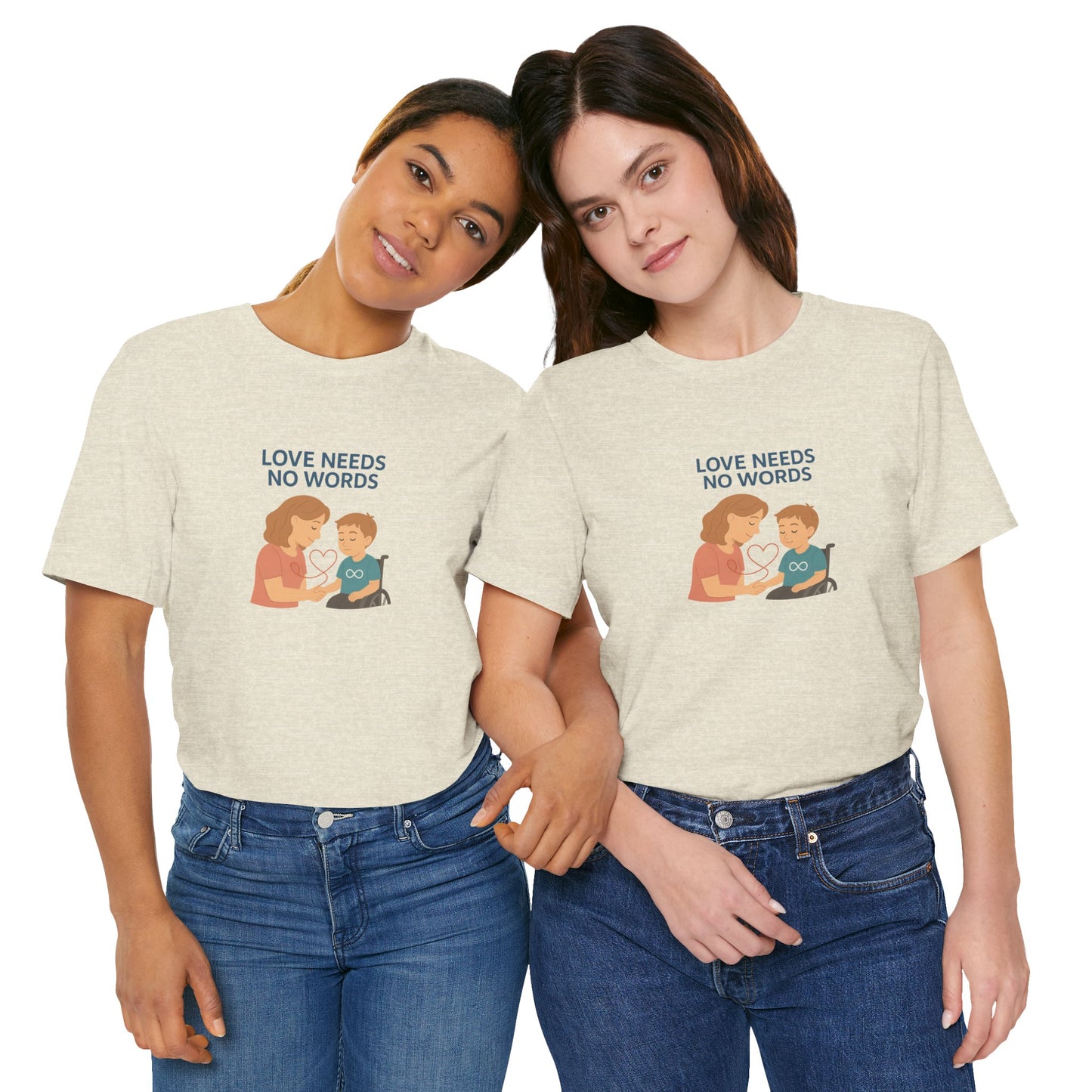 Love needs no words - Short Sleeve T-Shirt for Awareness and Celebration - 8 colors