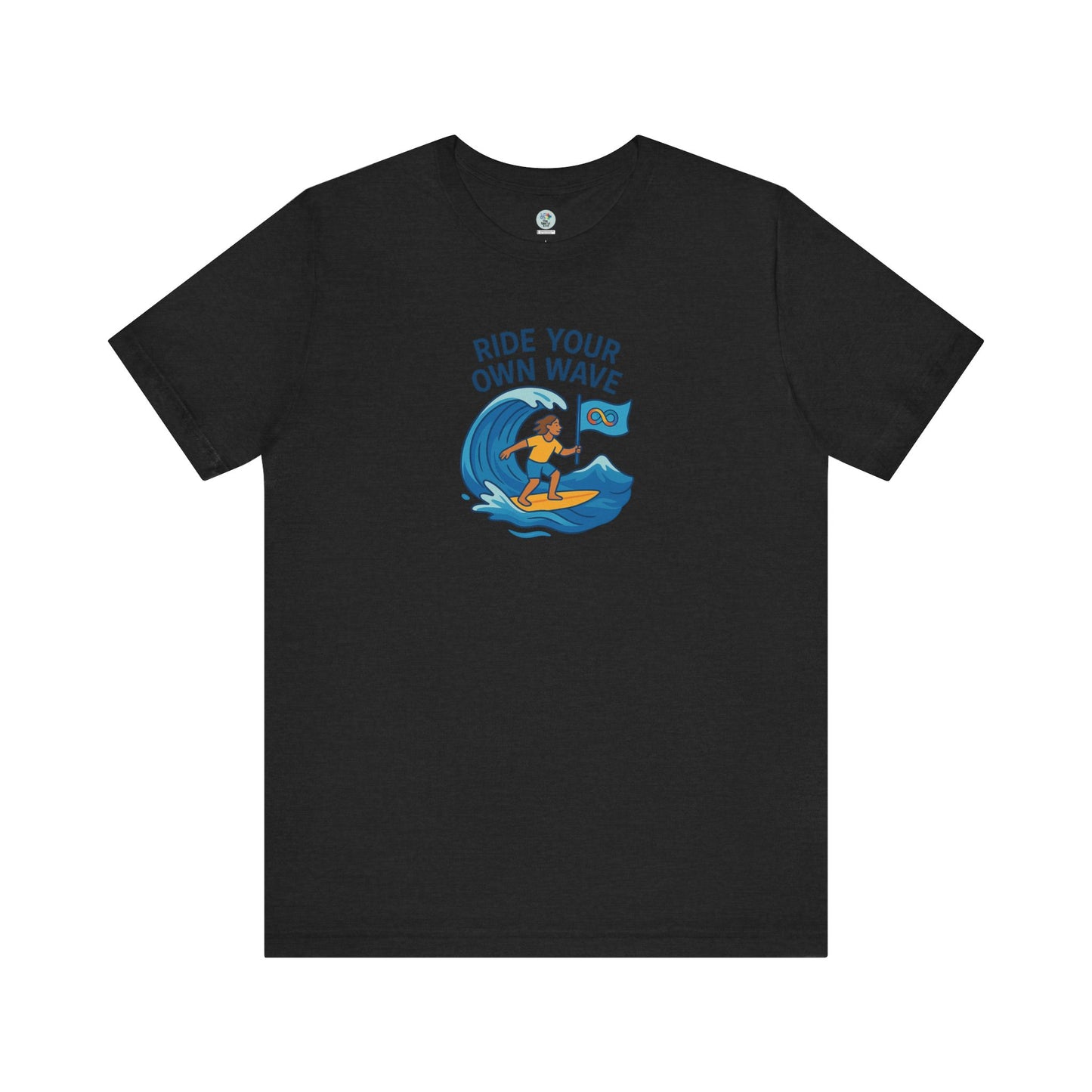 Ride your won wave - Autistic Symbol T-shirt - for Awareness and Celebration - 8 colors