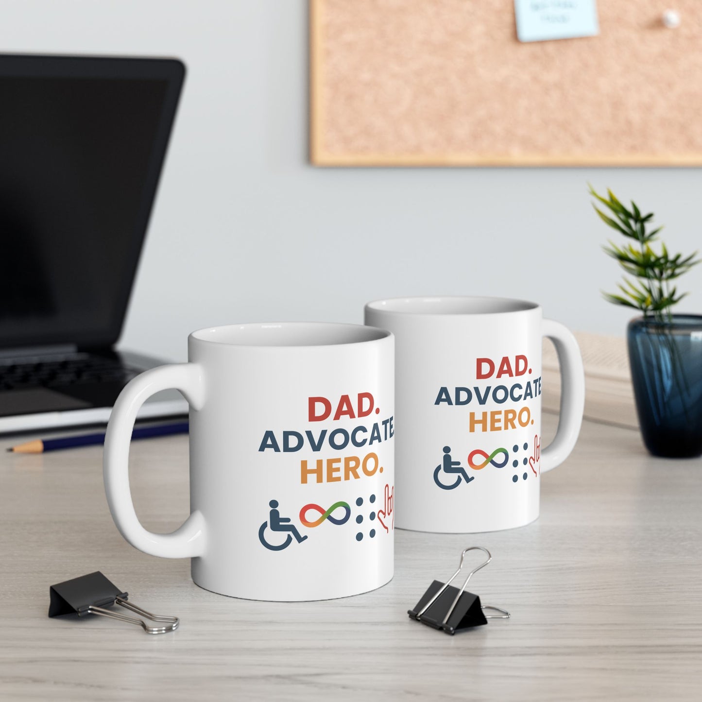 Dad. Advocate.Hero MUG - Celebrating Diversity