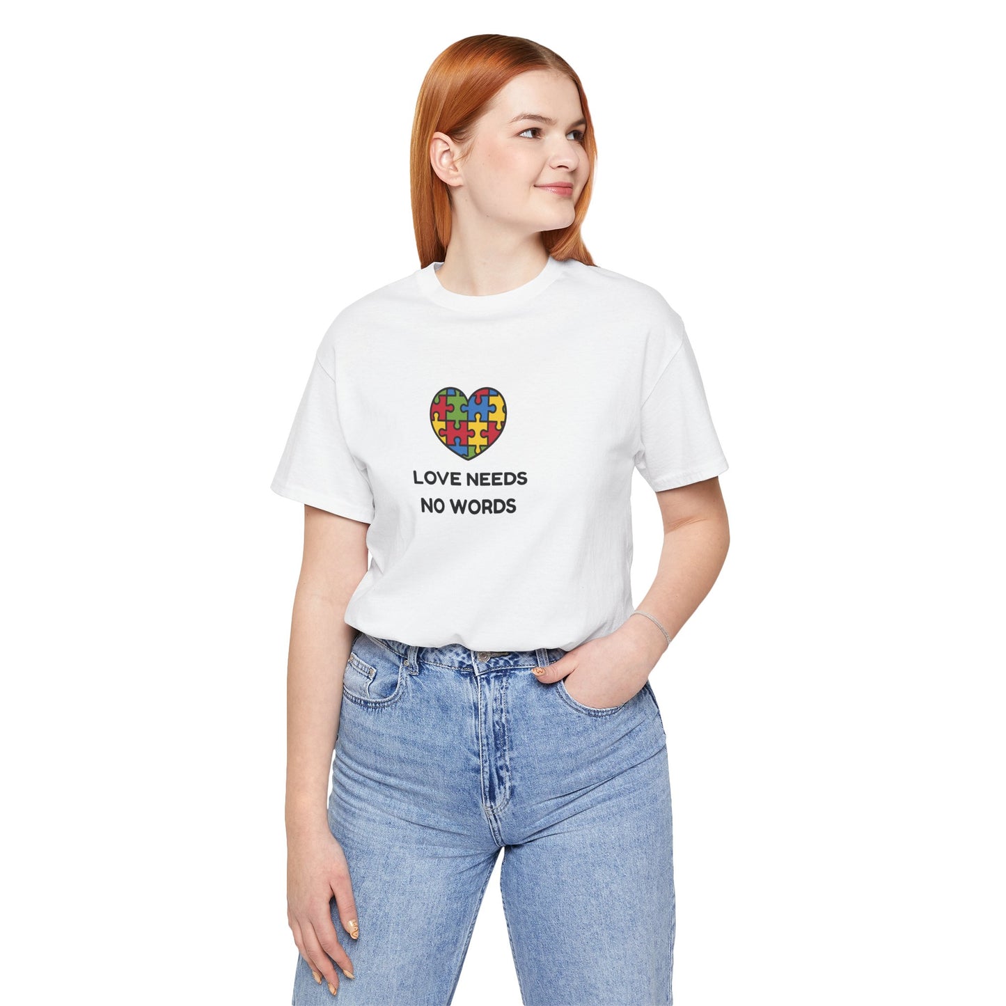 Love Needs no Words - Short Sleeve T-Shirt for Awareness and Celebration - 10 colors