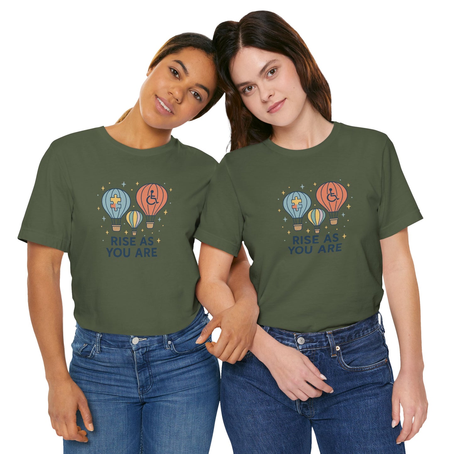 RISE AS YOU ARE - Unisex Jersey Short Sleeve T-Shirt for Awareness and Celebration