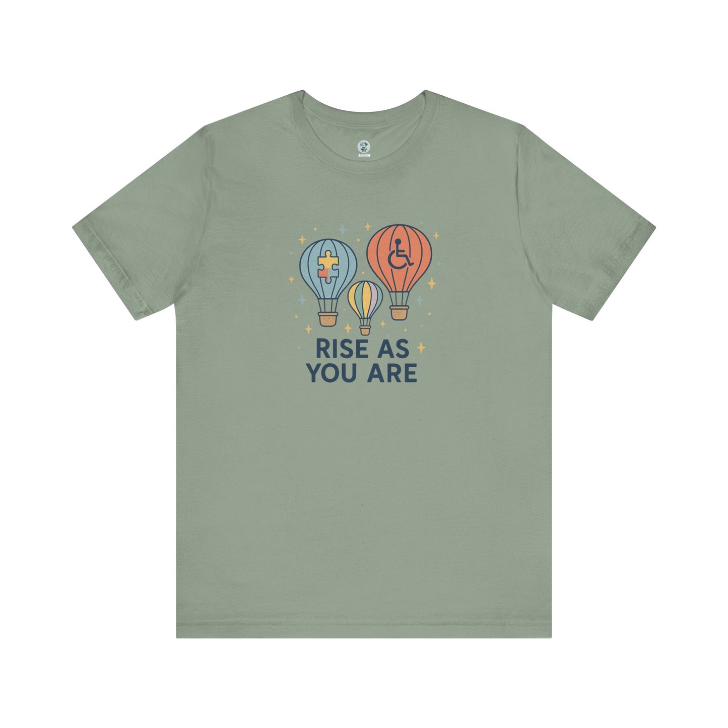 RISE AS YOU ARE - Short Sleeve T-Shirt for Awareness and Celebration - 11 colors
