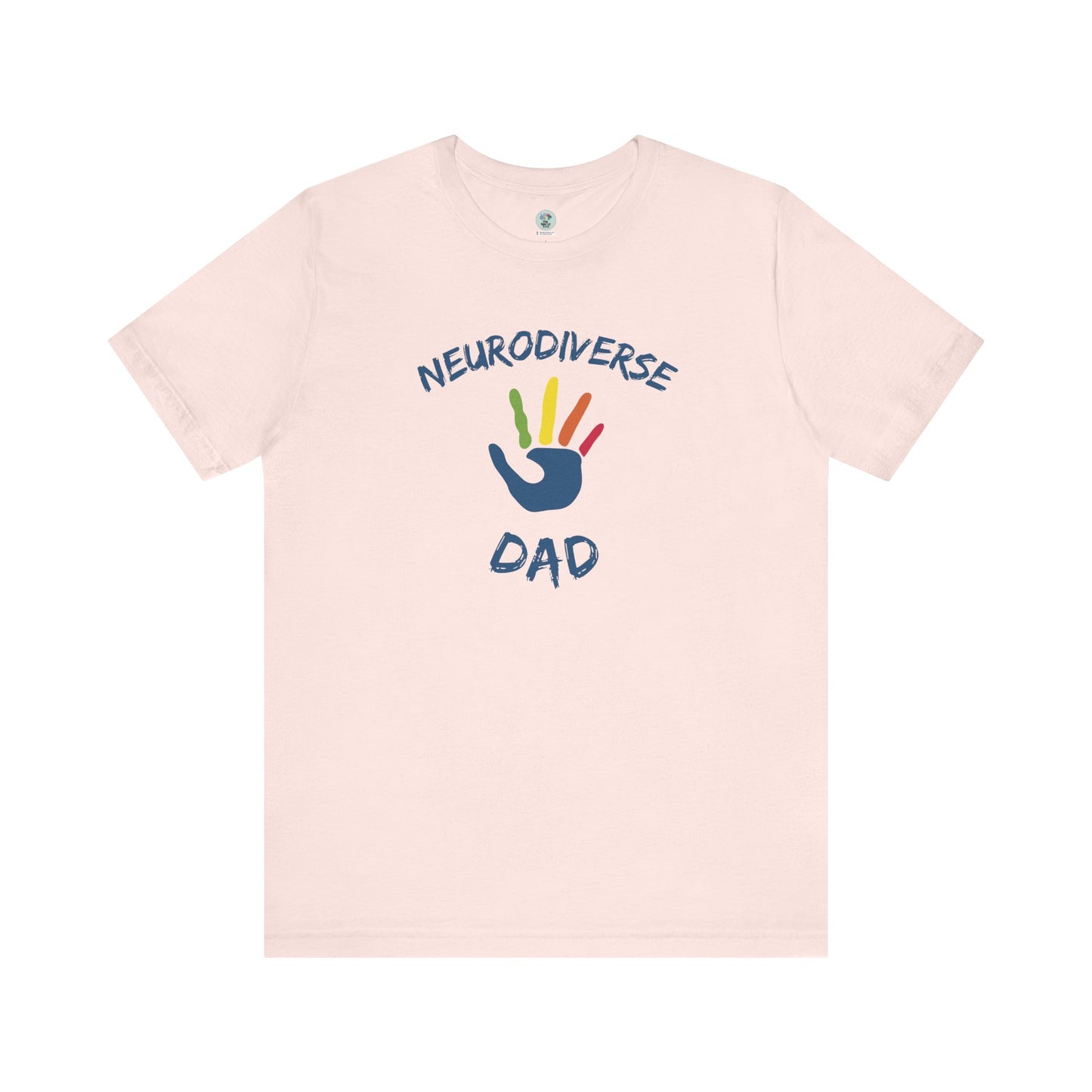 Neurodiverse DAD T-shirt - Short Sleeve - Awareness and Celebration - 10 colors