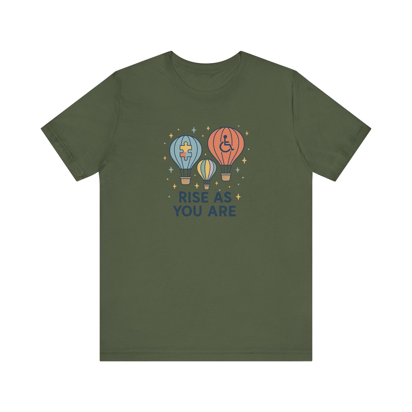 RISE AS YOU ARE - Unisex Jersey Short Sleeve T-Shirt for Awareness and Celebration