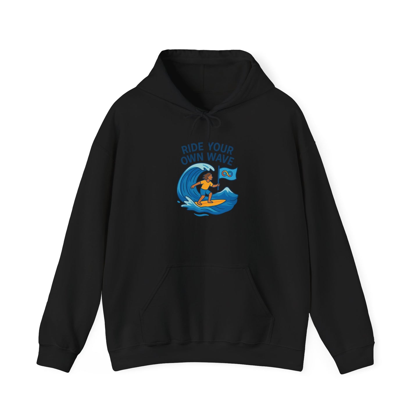 Ride your own wave™ Hooded Sweatshirt