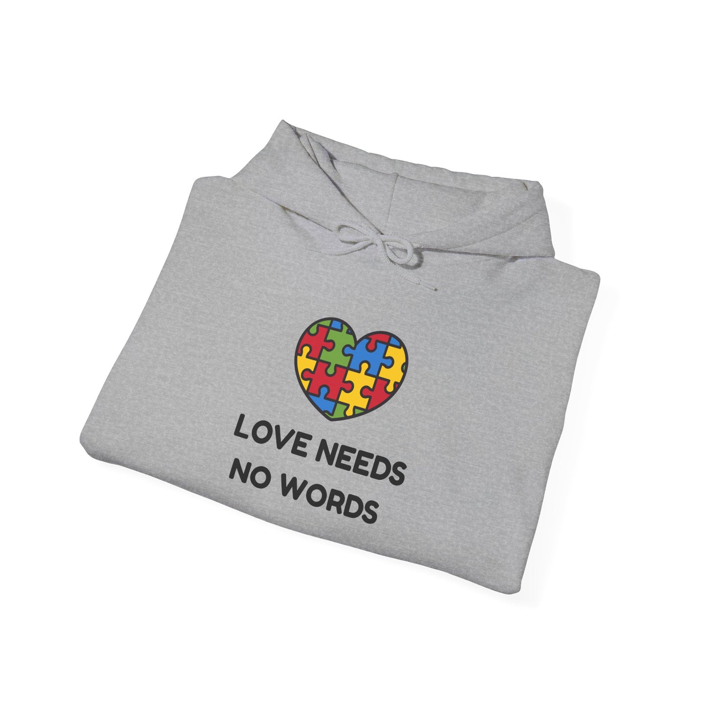 Love needs no words ™ Hooded Sweatshirt - 5 colors