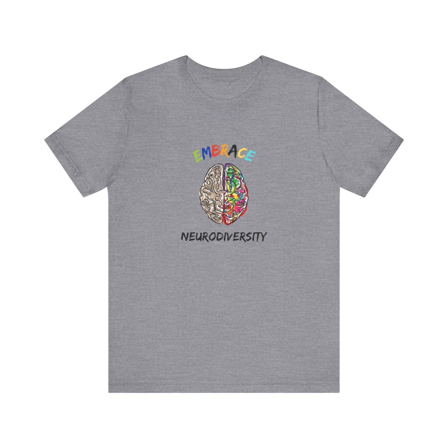Neurodiversity Embrace Tee - Unisex Jersey Short Sleeve T-Shirt for Awareness and Celebration
