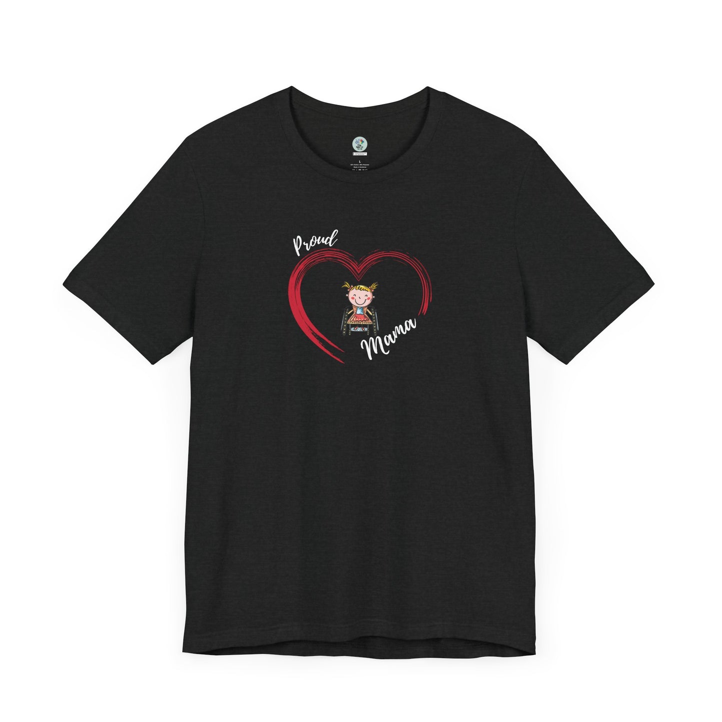 Proud Mama  - GIRL on Wheelchair - Unisex Jersey Short Sleeve T-Shirt for Awareness and Celebration - 9 colors