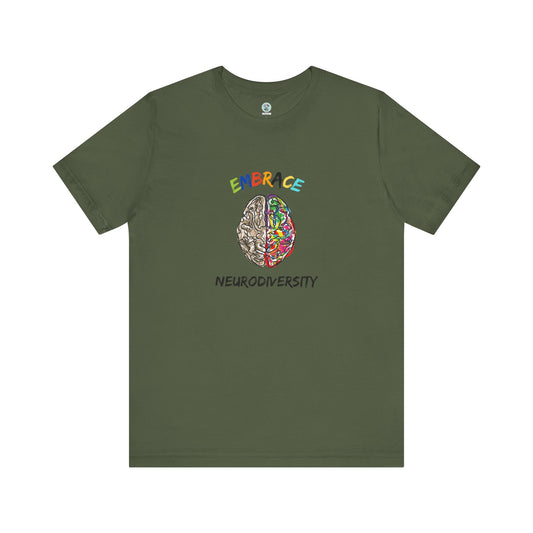 Embrace Neurodiversity -  Short Sleeve T-Shirt for Awareness and Celebration - 7 colors