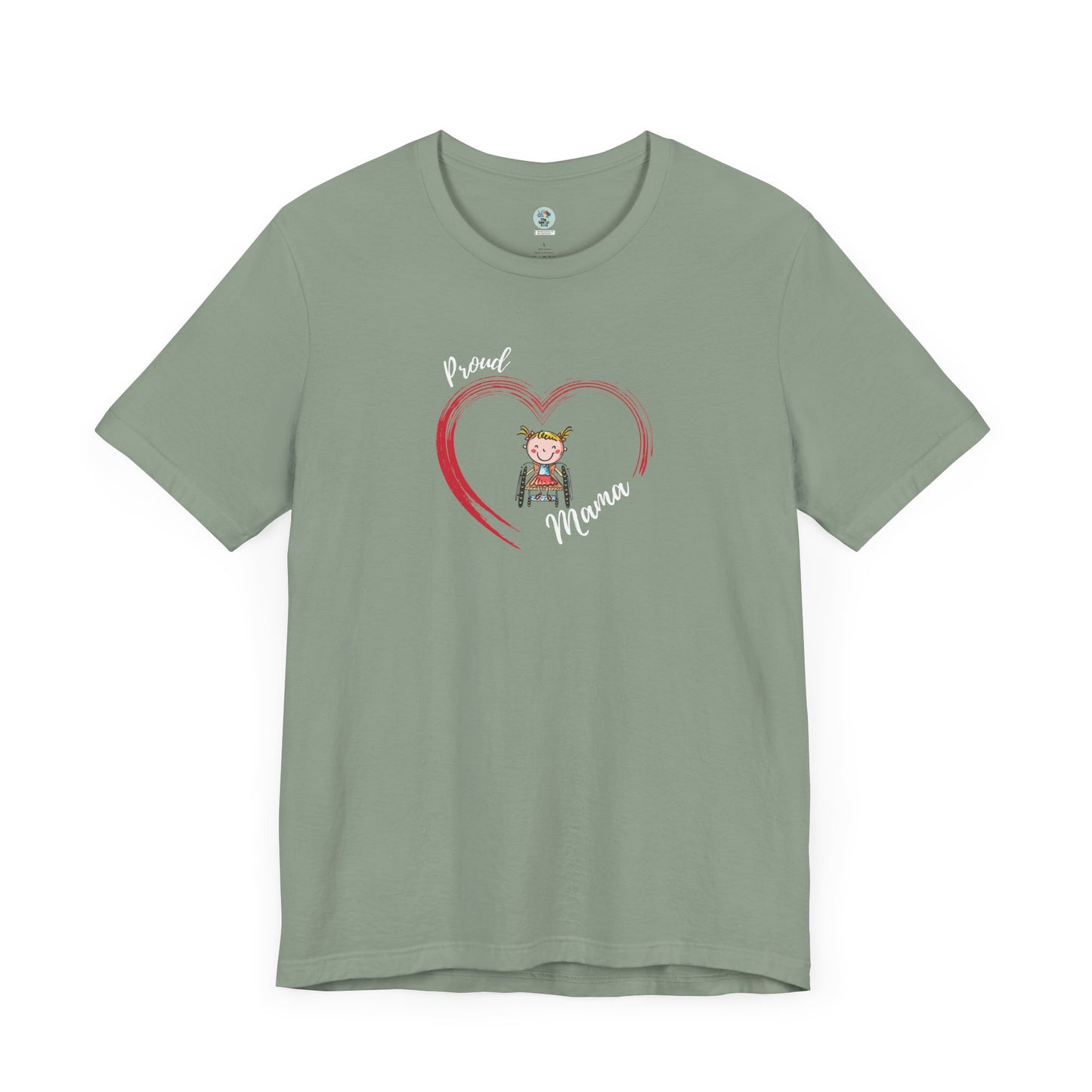 Proud Mama  - GIRL on Wheelchair - Unisex Jersey Short Sleeve T-Shirt for Awareness and Celebration - 9 colors