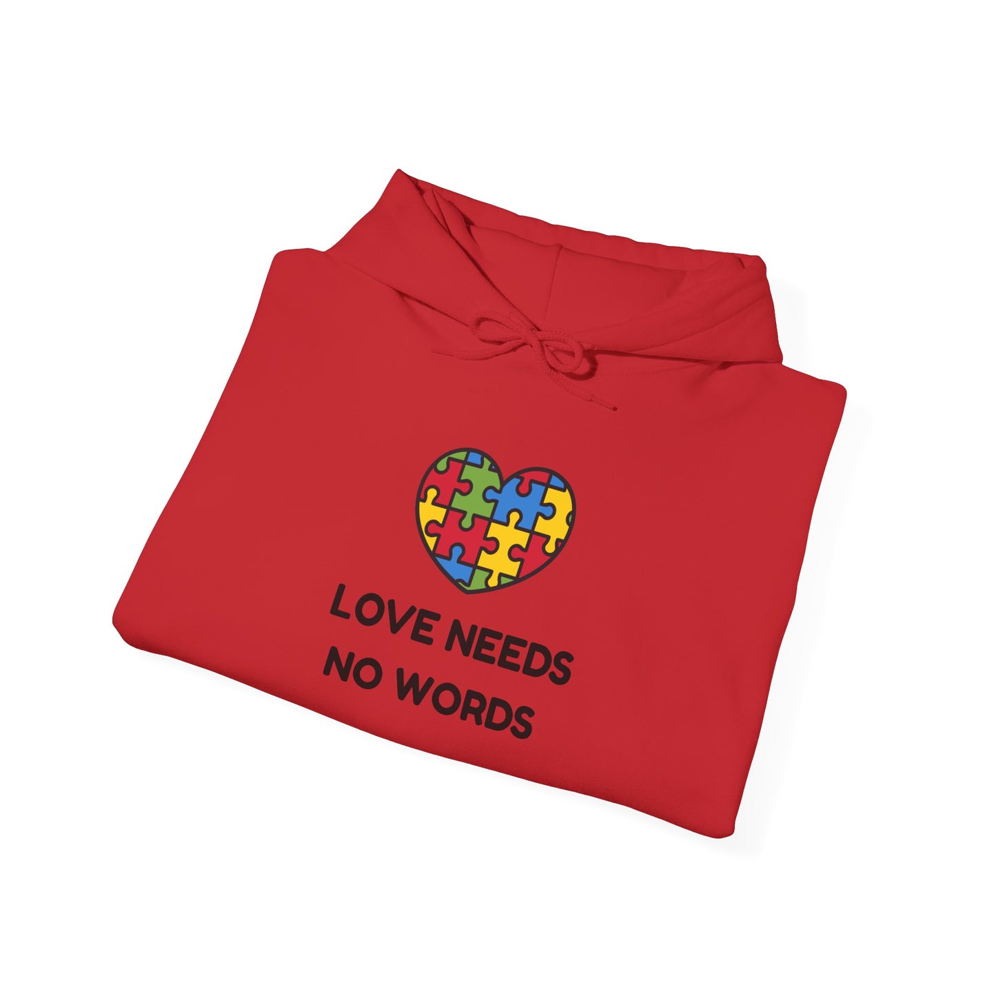 Love needs no words ™ Hooded Sweatshirt - 5 colors